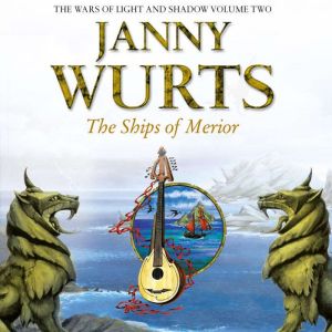 The Ships of Merior, Janny Wurts