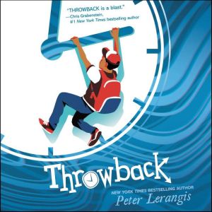 Throwback, Peter Lerangis