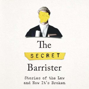 The Secret Barrister, The Secret Barrister
