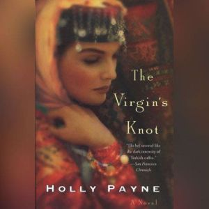 The Virgins Knot, Holly Payne