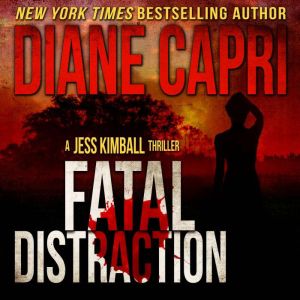 Fatal Distraction, Diane Capri
