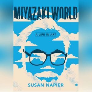 Miyazakiworld, Susan Napier