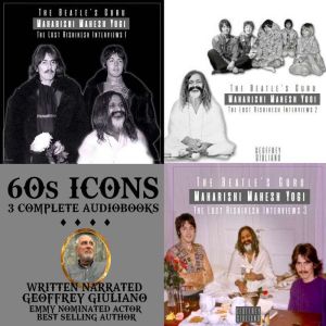 60's Icons 3 Complete Audiobooks: The Beatles Guru Parts 1, 2, 3
