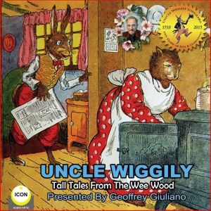 Uncle Wiggily Tall Tales From The Wee..., Howard R. Garis