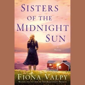Sisters of the Midnight Sun, Fiona Valpy
