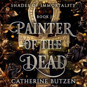 Painter of the Dead, Catherine Butzen