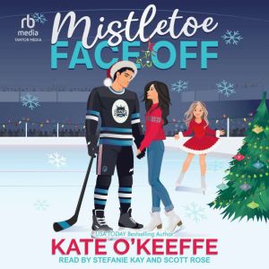 Mistletoe Face Off, Kate OKeeffe