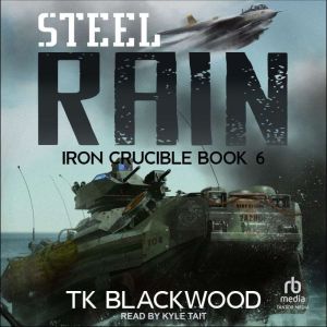 Steel Rain, T.K. Blackwood