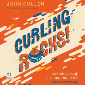 Curling Rocks!, John Cullen
