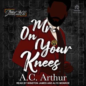Mr. On Your Knees, A. C. Arthur