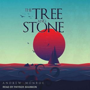 The Tree and Stone, Andrew Monroe