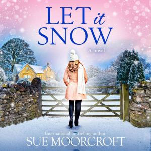 Let It Snow, Sue Moorcroft