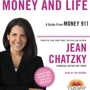 Money 911 Money and Life, Jean Chatzky