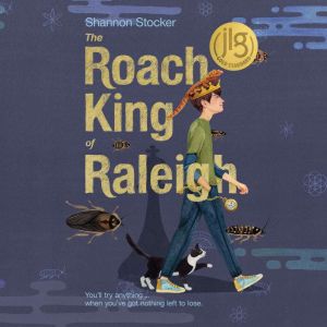 The Roach King of Raleigh, Shannon Stocker