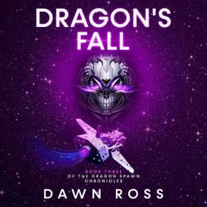 Dragons Fall Book Three, Dawn Ross