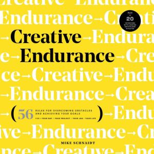 Creative Endurance, Mike Schnaidt