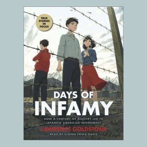 Days of Infamy, Lawrence Goldstone