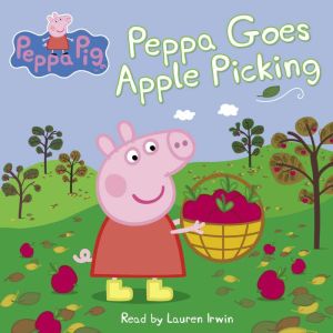 Peppa Goes Apple Picking Peppa Pig, Meredith Rusu
