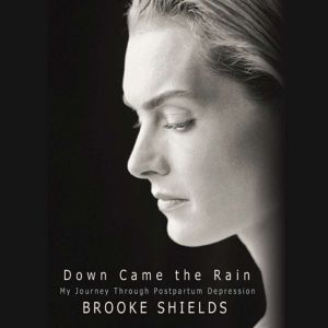 Down Came The Rain, Brooke Shields