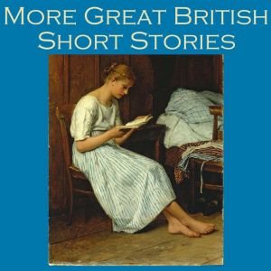 More Great British Short Stories, Sir Arthur Conan Doyle
