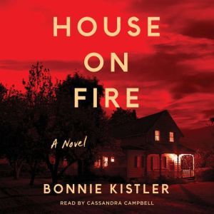 House on Fire, Bonnie Kistler