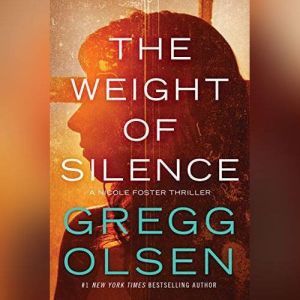 The Weight of Silence, Gregg Olsen