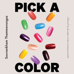 Pick a Color, Souvankham Thammavongsa
