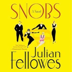 Snobs, Julian Fellowes