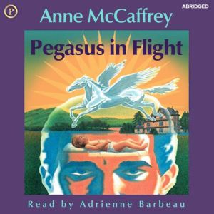 Pegasus in Flight, Anne McCaffrey