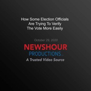 How Some Election Officials Are Tryin..., PBS NewsHour