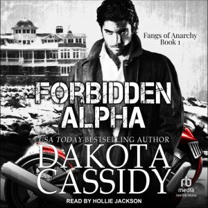 Forbidden Alpha, Dakota Cassidy