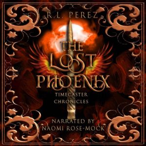 The Lost Phoenix, R.L. Perez