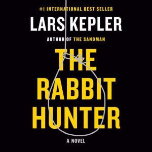 The Rabbit Hunter, Lars Kepler