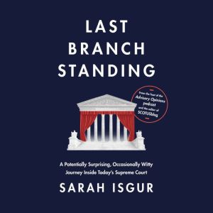 Last Branch Standing, Sarah Isgur