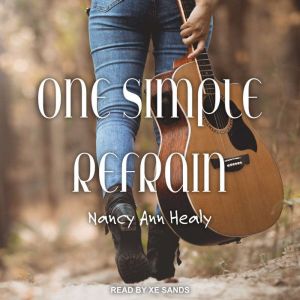 One Simple Refrain, Nancy Ann Healy