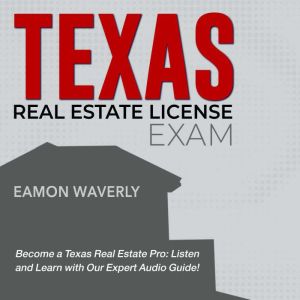 Texas Real Estate License, Eamon Waverly