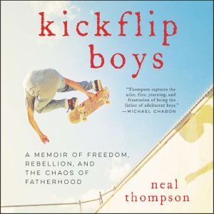 Kickflip Boys, Neal Thompson