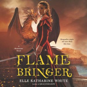 Flamebringer, Elle Katharine White