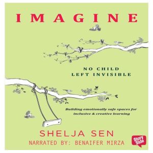 Imagine, Shelja Sen