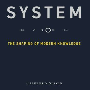 System, Clifford Siskin