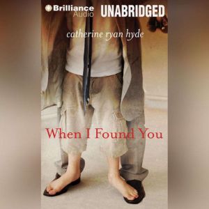 When I Found You, Catherine Ryan Hyde