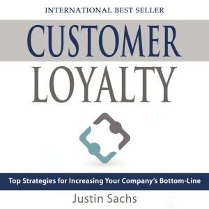 Customer Loyalty, Justin Sachs