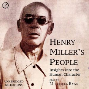 Henry Millers People, Henry Miller