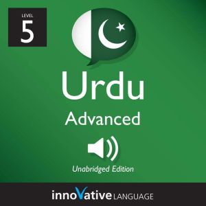 Learn Urdu  Level 5 Advanced Urdu, ..., Innovative Language Learning