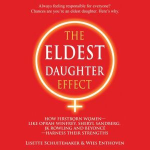 The Eldest Daughter Effect, Lisette Schuitemaker