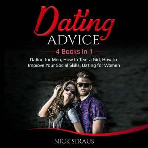 Dating Advice, Nick Straus
