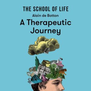 A Therapeutic Journey Lessons from T..., Alain de Botton