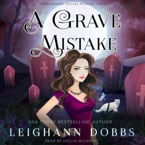 A Grave Mistake, Leighann Dobbs