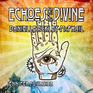 Echoes of the Divine: And Other Steampunk Stories