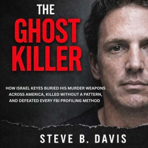 The Ghost Killer, Steve B. Davis